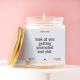 Look at You Getting Promoted Soy Candle - Funny Promotion Gift | Handmade in the USA