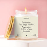 Sometimes You Forget You Are Awesome Candle – Soy Wax | Encouraging Gift for Loved Ones | Handcrafted in USA