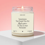 Sometimes You Forget You Are Awesome Candle – Soy Wax | Encouraging Gift for Loved Ones | Handcrafted in USA